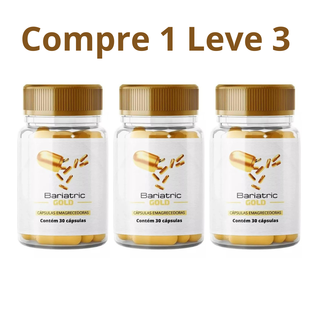 Bariatric Gold Emagrecedor Premium Compre 1 Leve 3